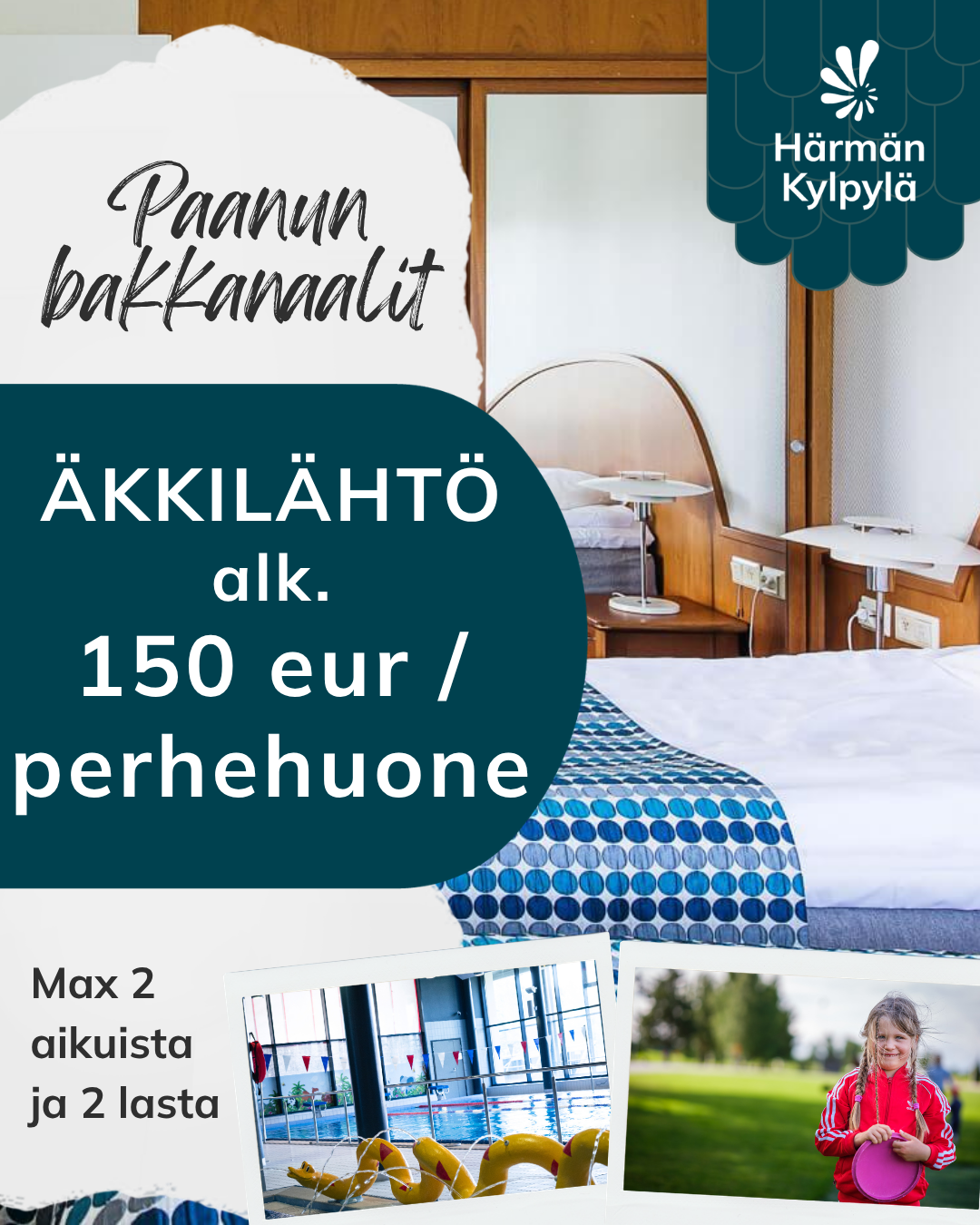 äkkilähtötarjous kylpyläloma perheille